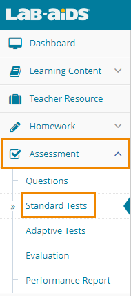 Click "Assessments" then click "Standard Tests". 